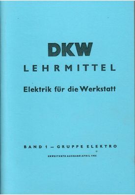 Reparaturanleitung DKW Lehrmittel Elektrik für die Werkstatt