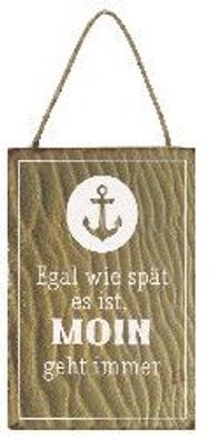 Schild Moin geht immer