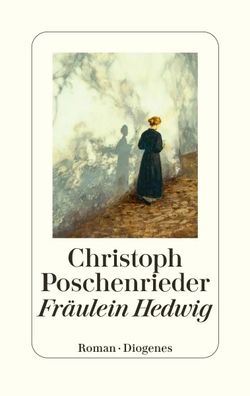 Fräulein Hedwig | Christoph Poschenrieder | Buch | 336 S. | Deutsch | 2025