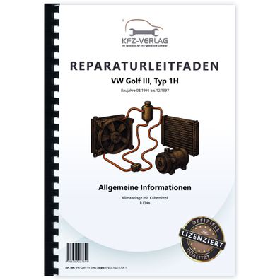 VW Golf 3 Typ 1H 1991-1997 Klimaanlagen mit Kältemittel R134a Reparaturanleitung
