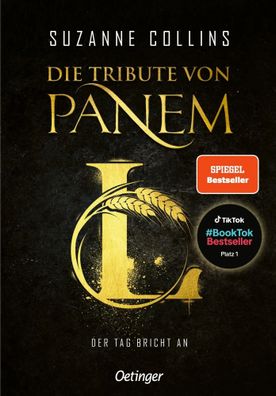 Die Tribute von Panem L. Der Tag bricht an | Suzanne Collins | Buch | 464 S