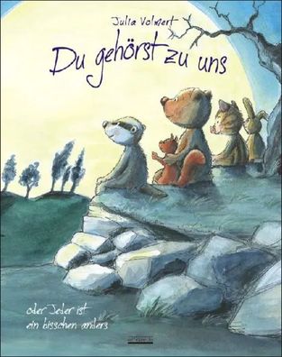 Du gehörst zu uns | oder Jeder ist ein bisschen anders | Julia Volmert | Buch