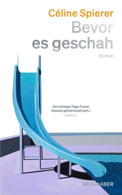 Bevor es geschah | Céline Spierer | Buch | 256 S. | Deutsch | 2024 | Kein + Aber