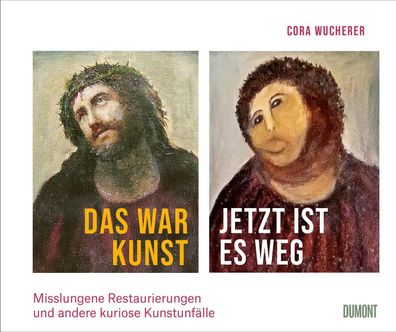 Das war Kunst, jetzt ist es weg | Cora Wucherer | Buch | 112 S. | Deutsch | 2024