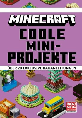 Minecraft Coole Mini-Projekte. Über 20 exklusive Bauanleitungen | Buch | 96 S