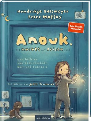 Anouk, die nachts auf Reisen geht (Anouk 1) | Hendrikje Balsmeyer (u. a.) | Buch