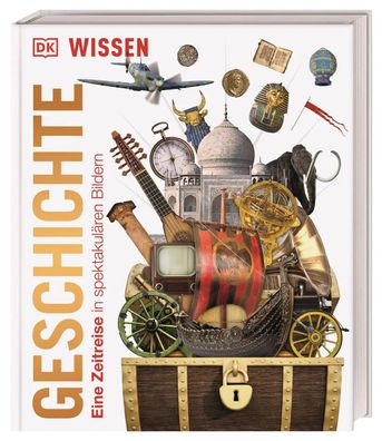 DK Wissen. Geschichte | Eine Zeitreise in spektakulären Bildern | Kids | Buch