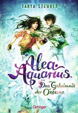 Alea Aquarius 3. Das Geheimnis der Ozeane | Tanya Stewner | Buch | Alea Aquarius