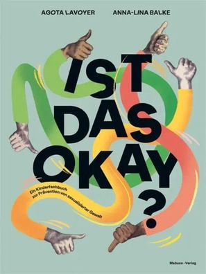Ist das okay? | Agota Lavoyer | Buch | 73 S. | Deutsch | 2022