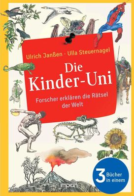 Die Kinder-Uni: Forscher erklären die Rätsel der Welt | Ulrich Janßen (u. a.)