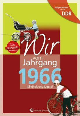 Aufgewachsen in der DDR - Wir vom Jahrgang 1966 - Kindheit und Jugend | Hilgers
