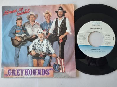 Greyhounds - Nimm Es Leicht 7'' Vinyl Austria