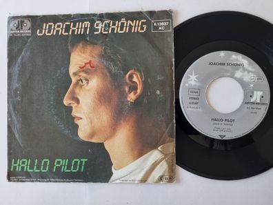 Joachim Schönig - Hallo Pilot 7'' Vinyl Germany