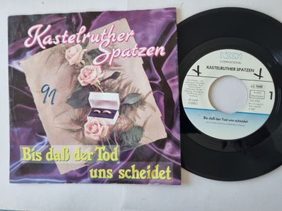 Kastelruther Spatzen - Bis dass der Tod uns scheidet 7'' Vinyl Austria
