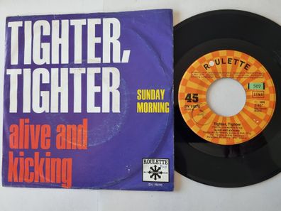 Alive And Kicking - Tighter, Tighter 7'' Vinyl Germany