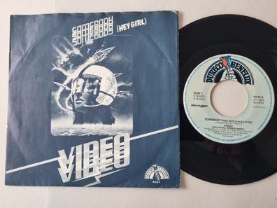Video - Somebody (Hey girl) (Vocal) 7'' Vinyl Holland