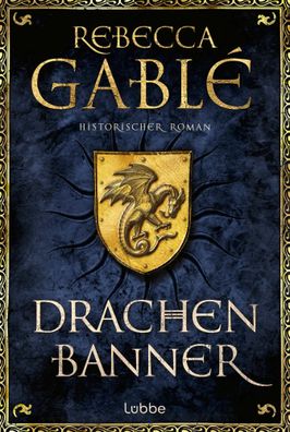Drachenbanner | Ein Waringham-Roman | Rebecca Gablé | Taschenbuch | 928 S
