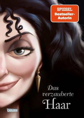 Disney. Villains 5: Das verzauberte Haar | Serena Valentino (u. a.) | Buch