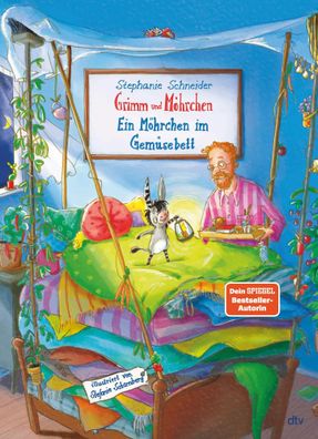 Grimm und Möhrchen - Ein Möhrchen im Gemüsebett | Stephanie Schneider | Buch