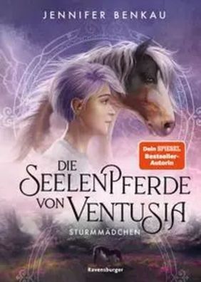 Die Seelenpferde von Ventusia, Band 3 - Sturmmädchen | Jennifer Benkau | Buch