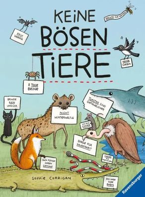 Keine bösen Tiere - Das etwas andere Tierbuch für Kinder ab 7 Jahren | Corrigan