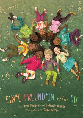 Ein*e Freund*in wie du | Frank Murphy (u. a.) | Buch | 32 S. | Deutsch | 2021