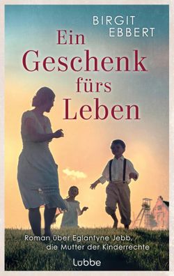 Ein Geschenk fürs Leben | Birgit Ebbert | Taschenbuch | 400 S. | Deutsch | 2025