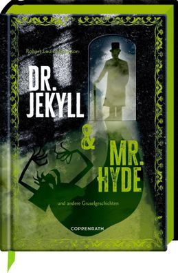 Dr. Jekyll & Mr. Hyde | und andere Gruselgeschichten. Schmuckausgabe | Stevenson