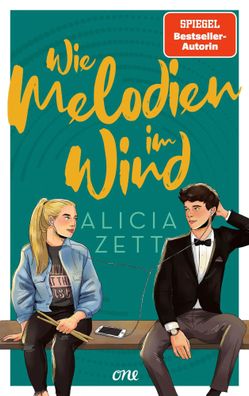 Wie Melodien im Wind | Alicia Zett | Taschenbuch | Liebe ist | 480 S. | Deutsch