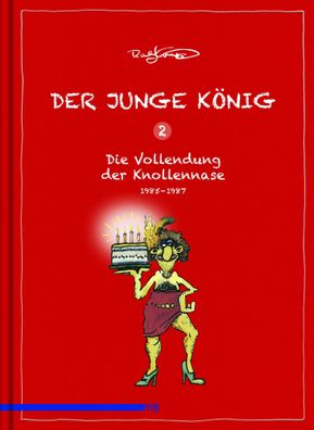 Der Junge König Band 02 | Die Erfindung der Knollennase 1985 - 1987 | Ralf König