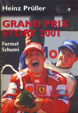 Grand Prix Story 2001 - Formel Schumi, Heinz Prüller