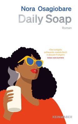 Daily Soap | Nora Osagiobare | Buch | 288 S. | Deutsch | 2025 | Kein + Aber