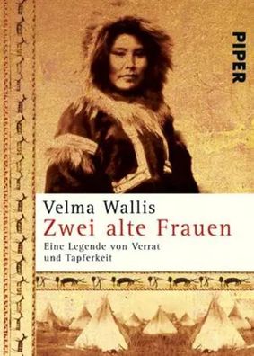 Zwei alte Frauen | Eine Legende von Verrat und Tapferkeit | Velma Wallis | Buch