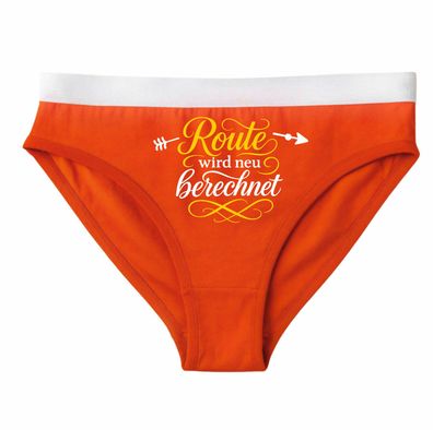 Damen Slip bedruckt mit Motiv Route wird neu berechnet