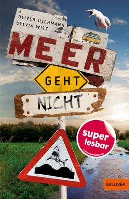 Meer geht nicht | Oliver Uschmann (u. a.) | Buch | Gulliver Taschenbücher | 2020