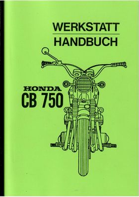 Werkstatthandbuch Honda CB 750, 4-Zylinder luftgekühlt 67 PS Motor