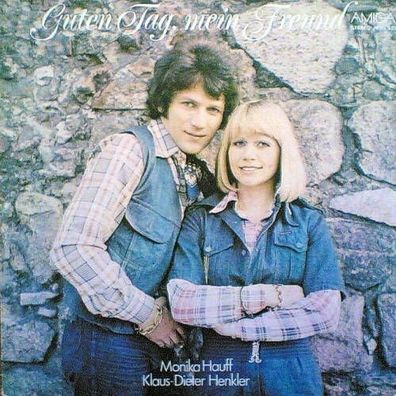 Monika Hauff, Klaus-Dieter Henkler – Guten Tag, Mein Freund LP