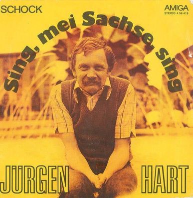 Jürgen Hart – Sing, Mei Sachse, Sing / Schock