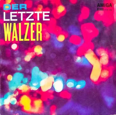 AMIGA Studio Orchester, Michaelis-Chor, Gerhard Kneifel – Der Letzte Walzer LP