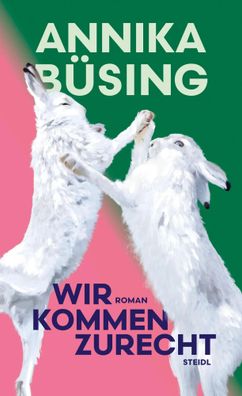 Wir kommen zurecht | Annika Büsing | Buch | 288 S. | Deutsch | 2025