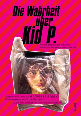 Die Wahrheit über Kid P. | Andreas Banaski | Taschenbuch | 350 S. | Deutsch