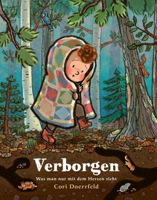 Verborgen | Was man nur mit dem Herzen sieht | Cori Doerrfeld (u. a.) | Buch