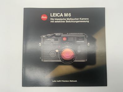 Leica M6 Die klassische Meßsucher-Kamera Broschüre Deutsch