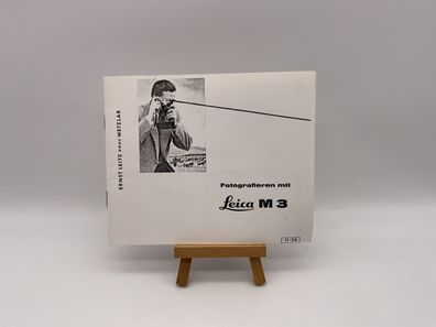 Leica M3 Fotografieren mit M3 Nachdruck Bedienungsanleitung Deutsch