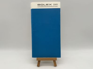 Bolex SM8 Kurzanleitung Bedienungsanleitung Deutsch