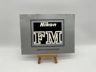 Nikon FM Gebrauchsanweisung Instruction Bedienungsanleitung Deutsch