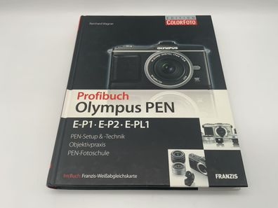 Olympus Pen E-P1 E-P2 E-PL1 Richard Wagner Setup & Technik Profibuch Deutsch