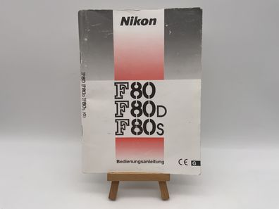 Nikon F80 / F80D / F80S Gebrauchsanweisung Bedienungsanleitung Deutsch