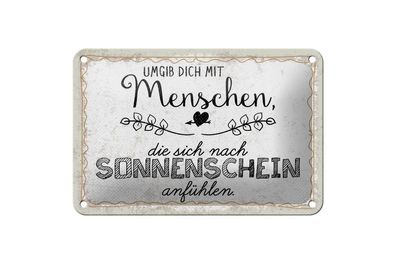 Blechschild Menschen, die sich nach Sonnenschein anfühlen, 5 verschied Größen, Spruch