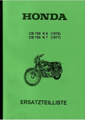 Ersatzteilliste Honda CB 750 K 6 ( 1976 ) CB 750 K 7 ( 1977 ) Motorrad Oldtimer